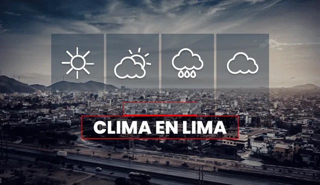Clima de HOY, 25 de octubre, y pronóstico del tiempo de mañana, según Senamhi